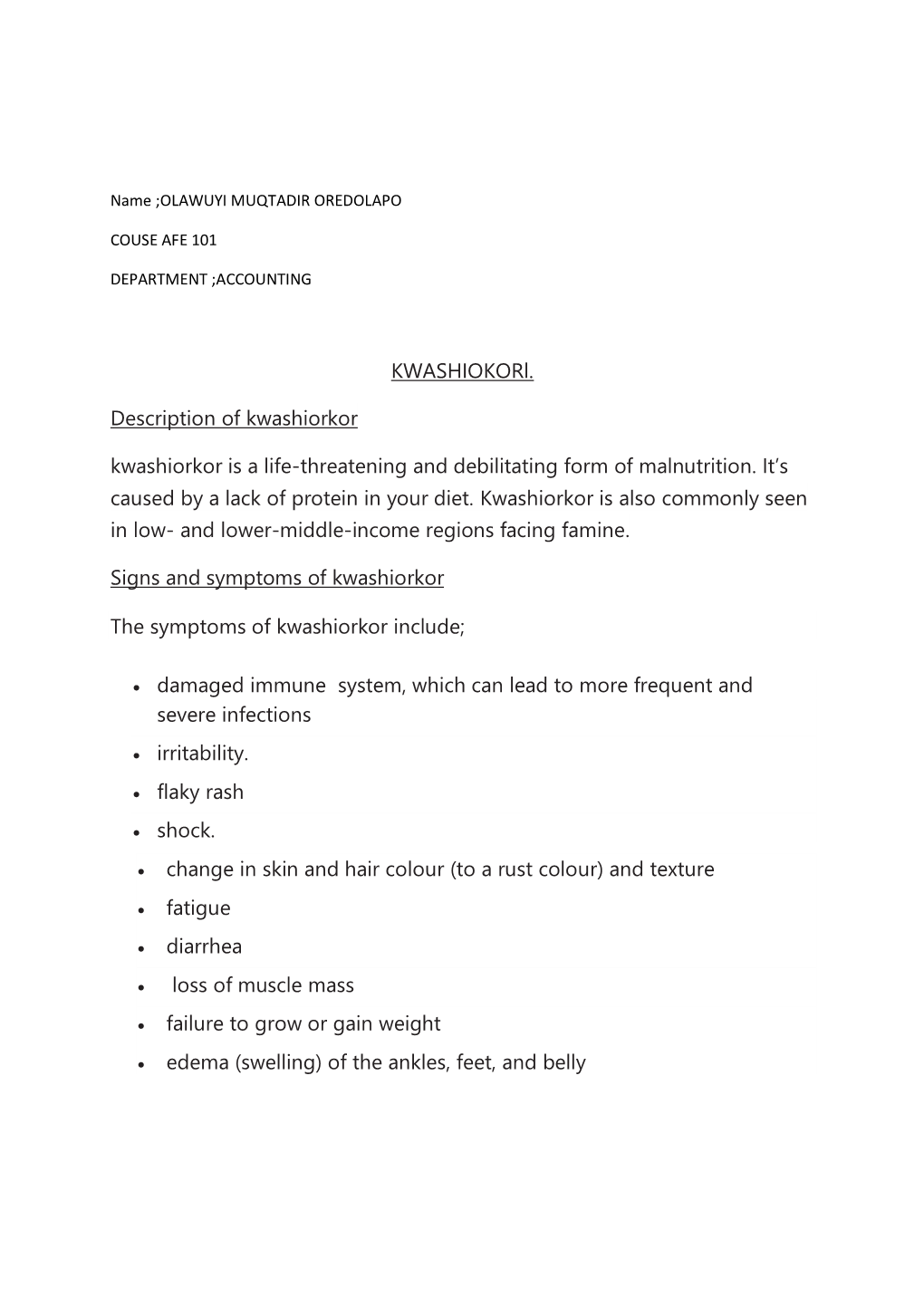 Kwashiokorl. Description of Kwashiorkor Kwashiorkor Is a Life-Threatening and Debilitating Form of Malnutrition. It's Caused B