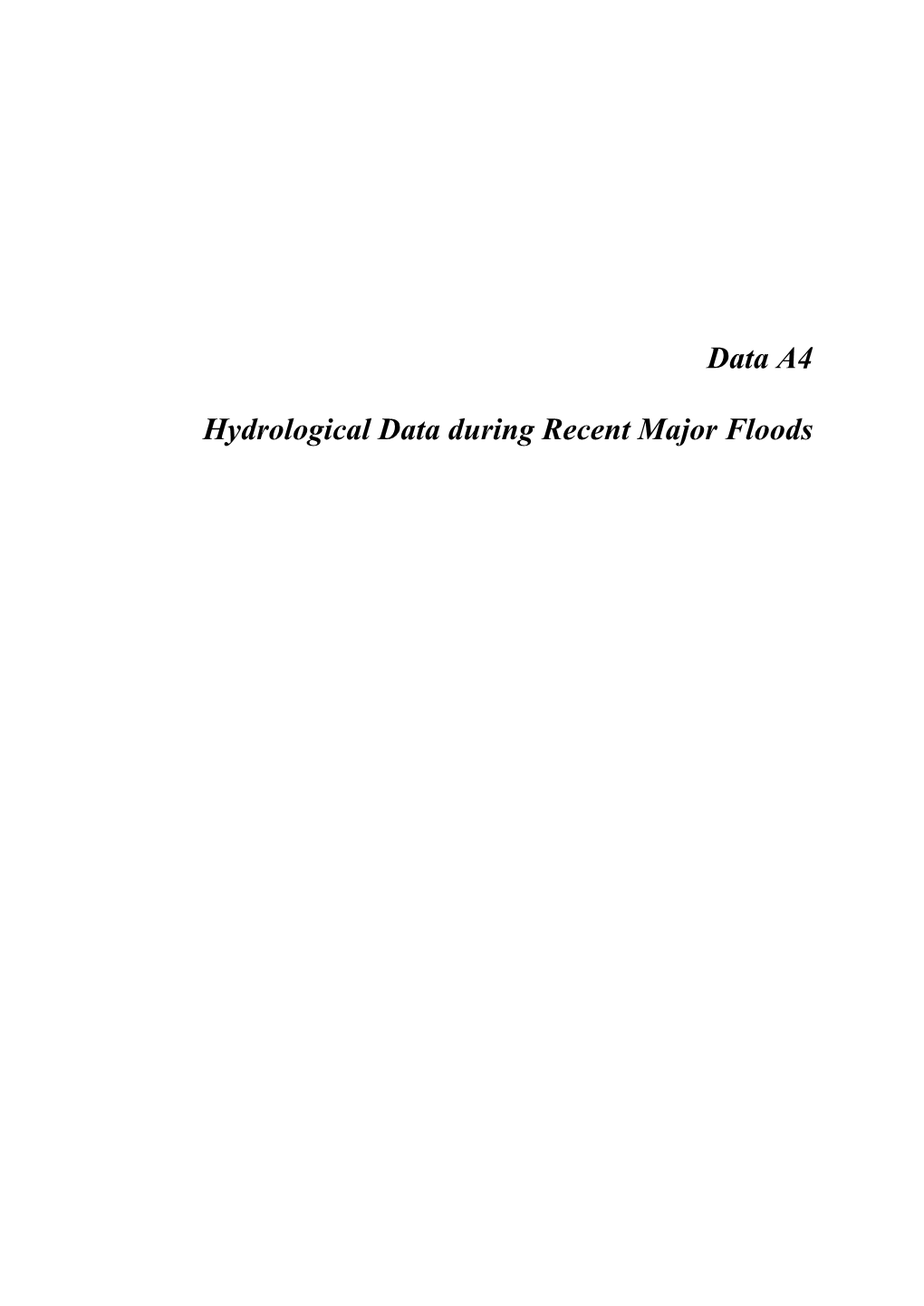 Data A4 Hydrological Data During Recent Major Floods