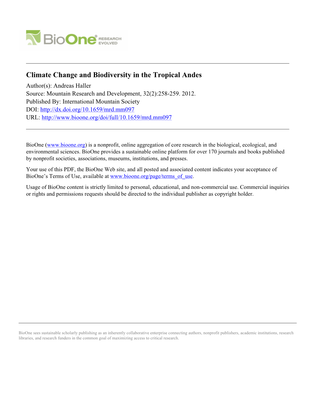 Climate Change and Biodiversity in the Tropical Andes Author(S): Andreas Haller Source: Mountain Research and Development, 32(2):258-259