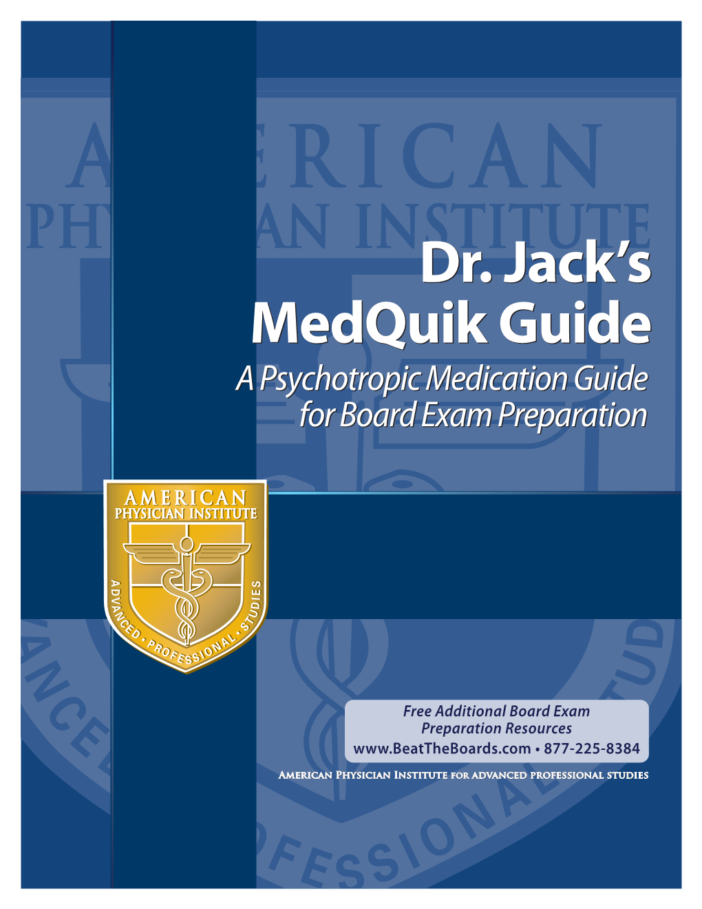 FDA Approved Medications Part 3: Review of Individual Medications Part 4: Additional Board-Pertinent Information