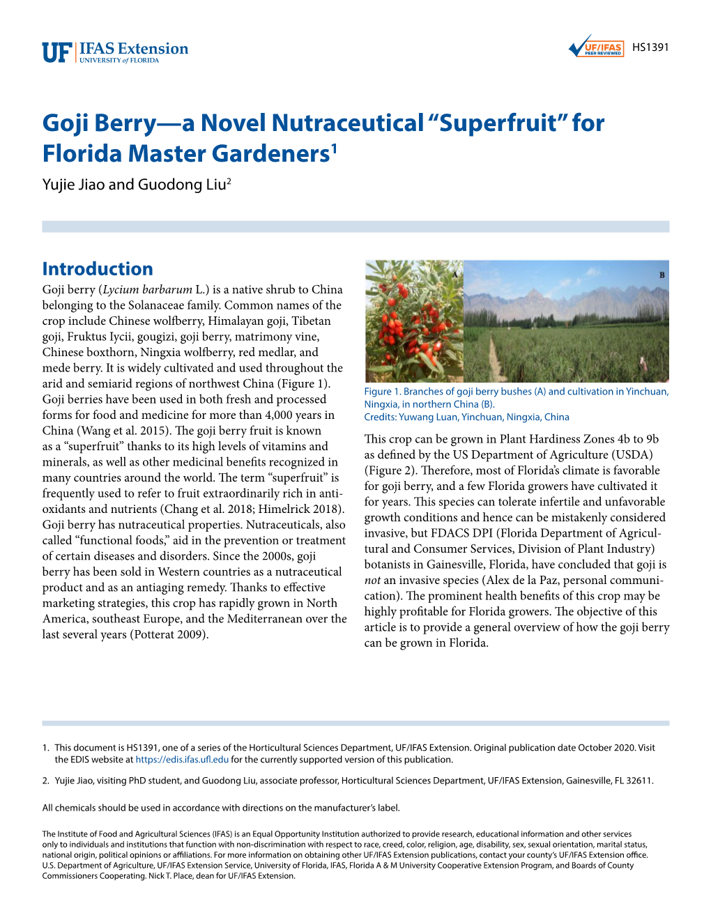 Goji Berry—A Novel Nutraceutical “Superfruit” for Florida Master Gardeners1 Yujie Jiao and Guodong Liu2