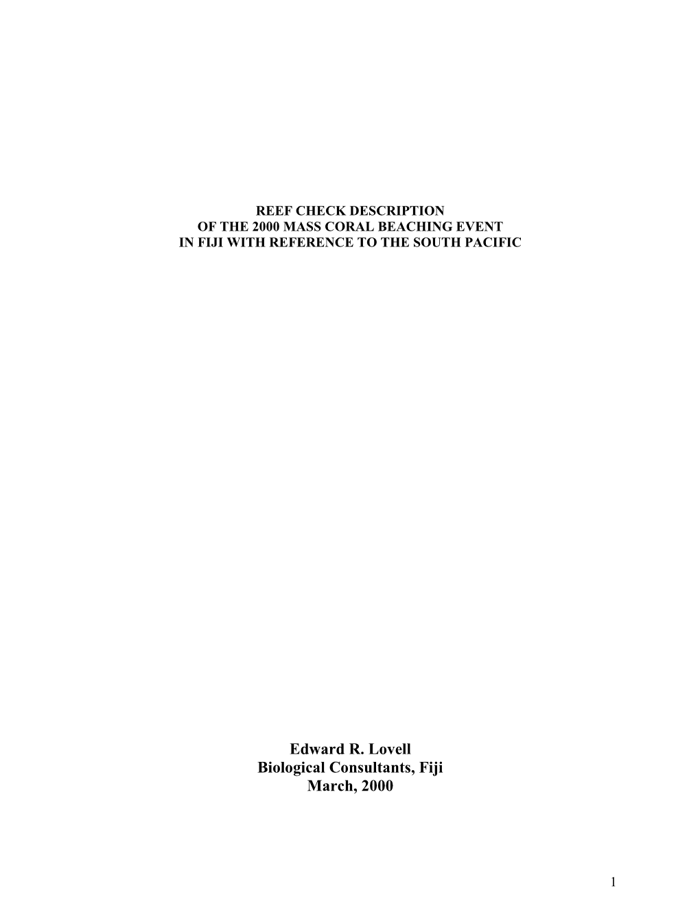 Reef Check Description of the 2000 Mass Coral Beaching Event in Fiji with Reference to the South Pacific