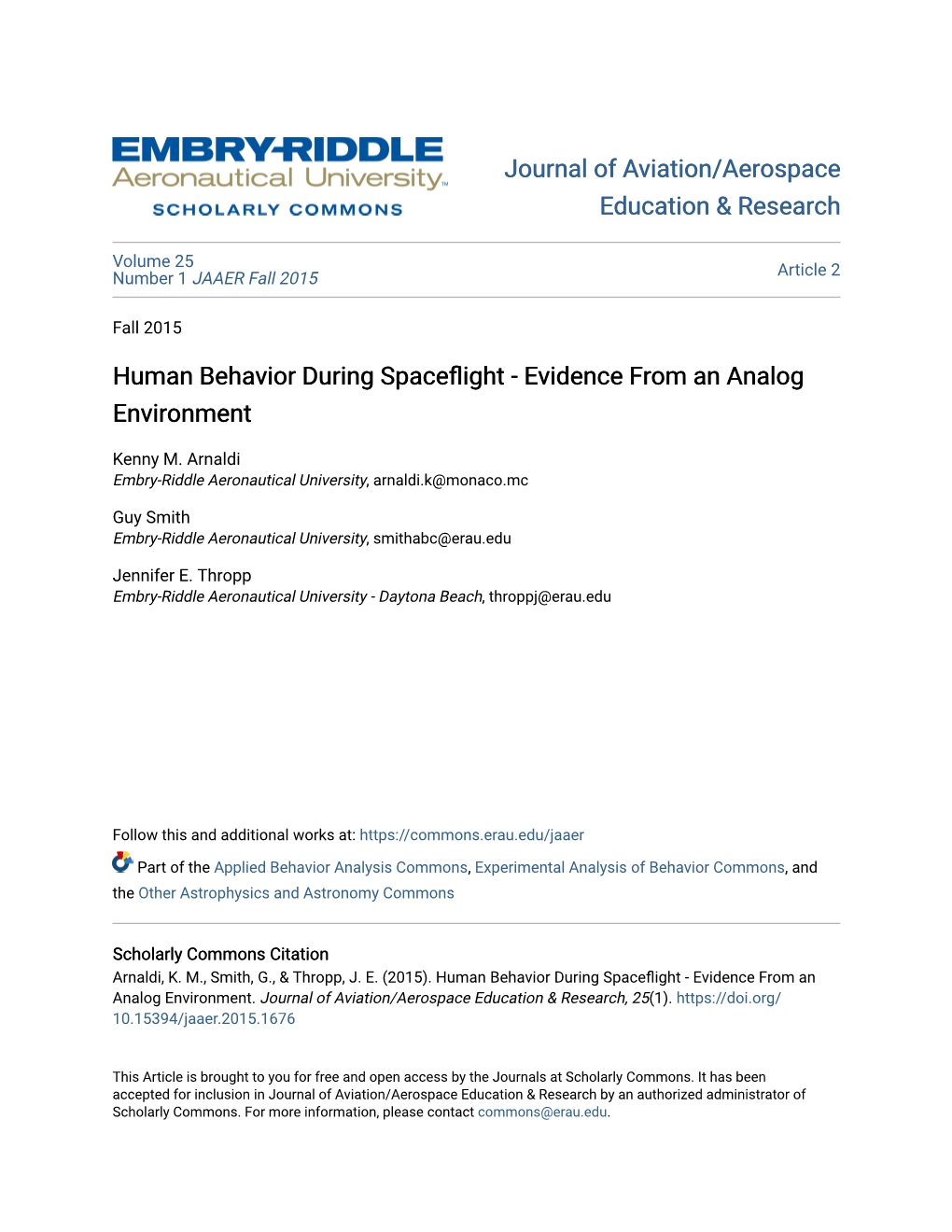 Human Behavior During Spaceflight - Videncee from an Analog Environment