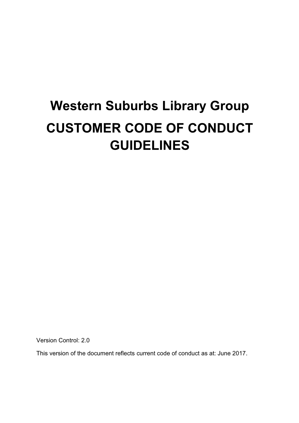 Western Suburbs Library Group CUSTOMER CODE of CONDUCT GUIDELINES