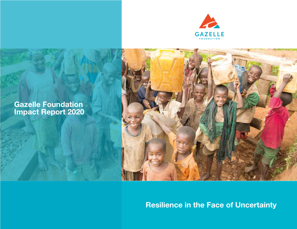 Gazelle Foundation Impact Report 2020 Resilience in the Face Of