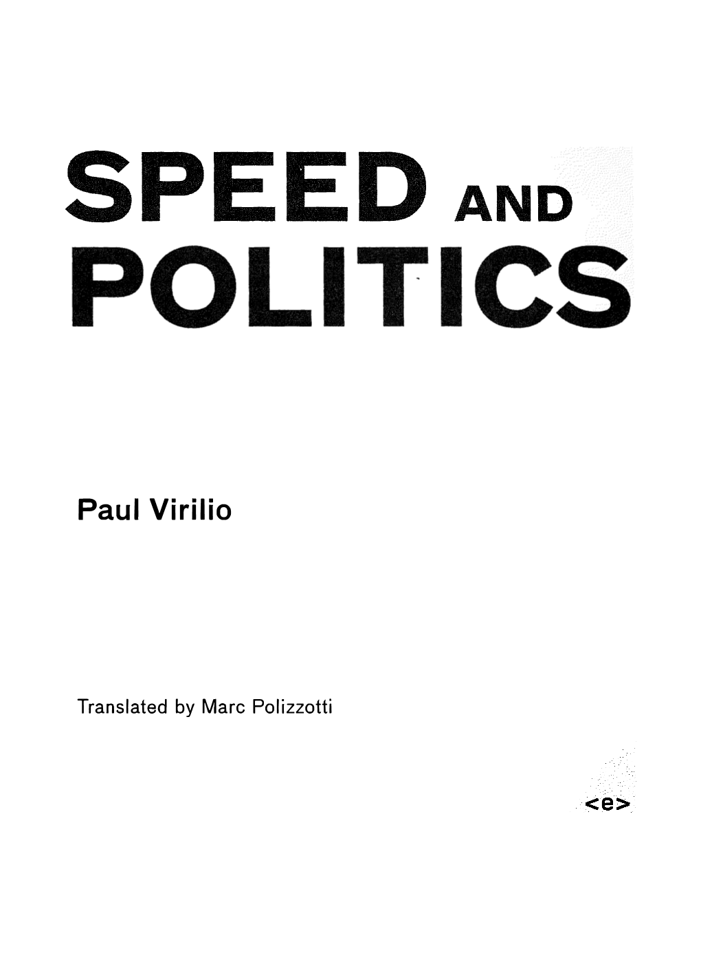 Speed and Politics