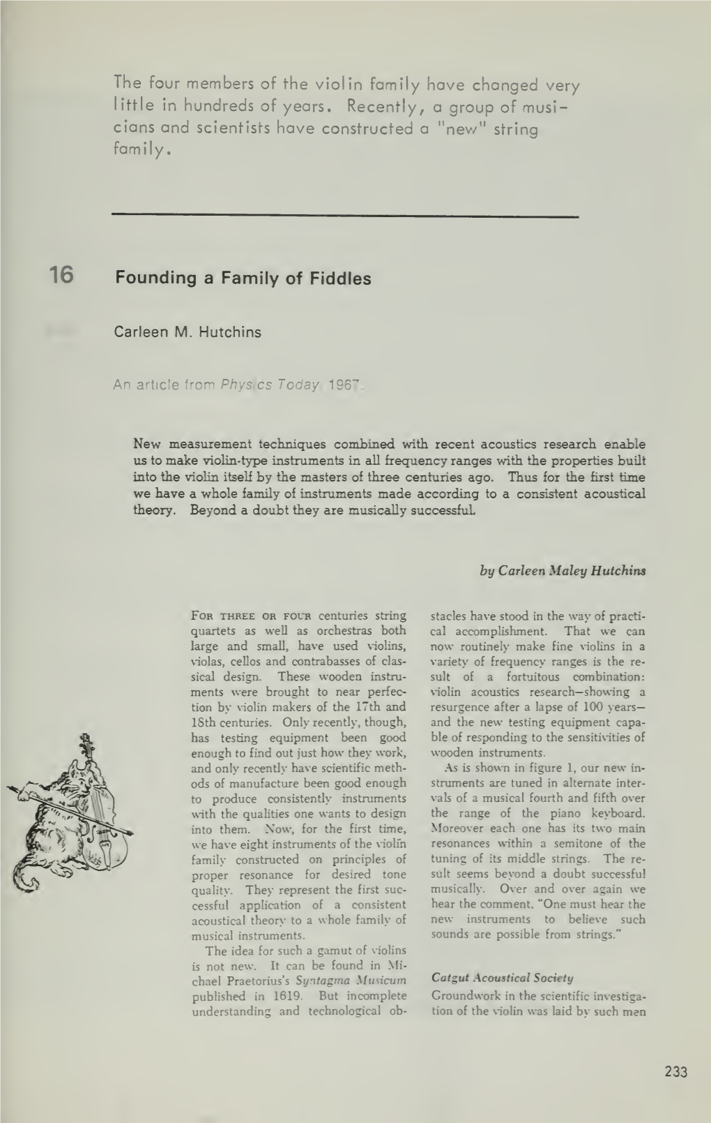 Founding a Family of Fiddles