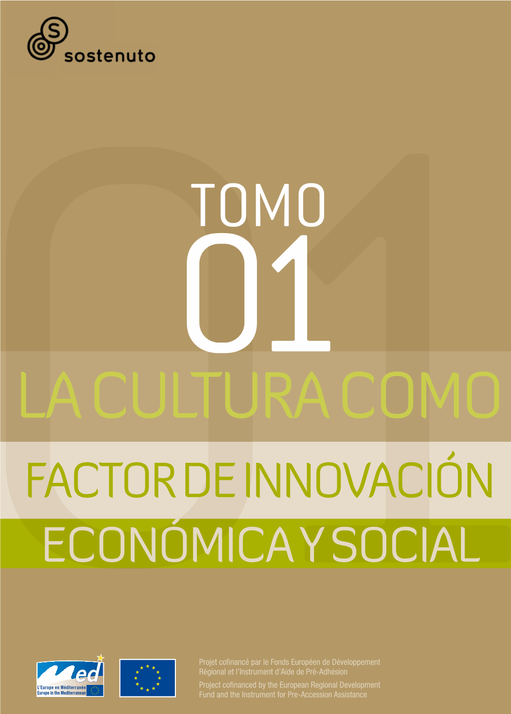 La Cultura Como Factor De Innovación Económica Y Social Abril 2012