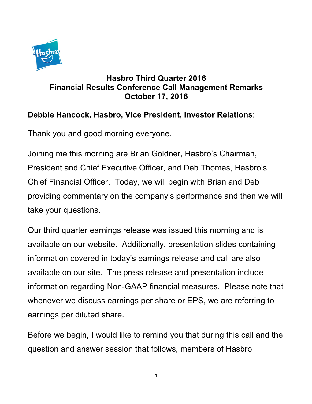 Hasbro Third Quarter 2016 Financial Results Conference Call Management Remarks October 17, 2016