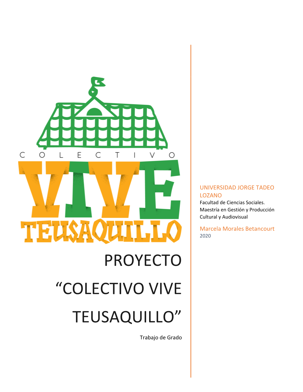 Proyecto “Colectivo Vive Teusaquillo”