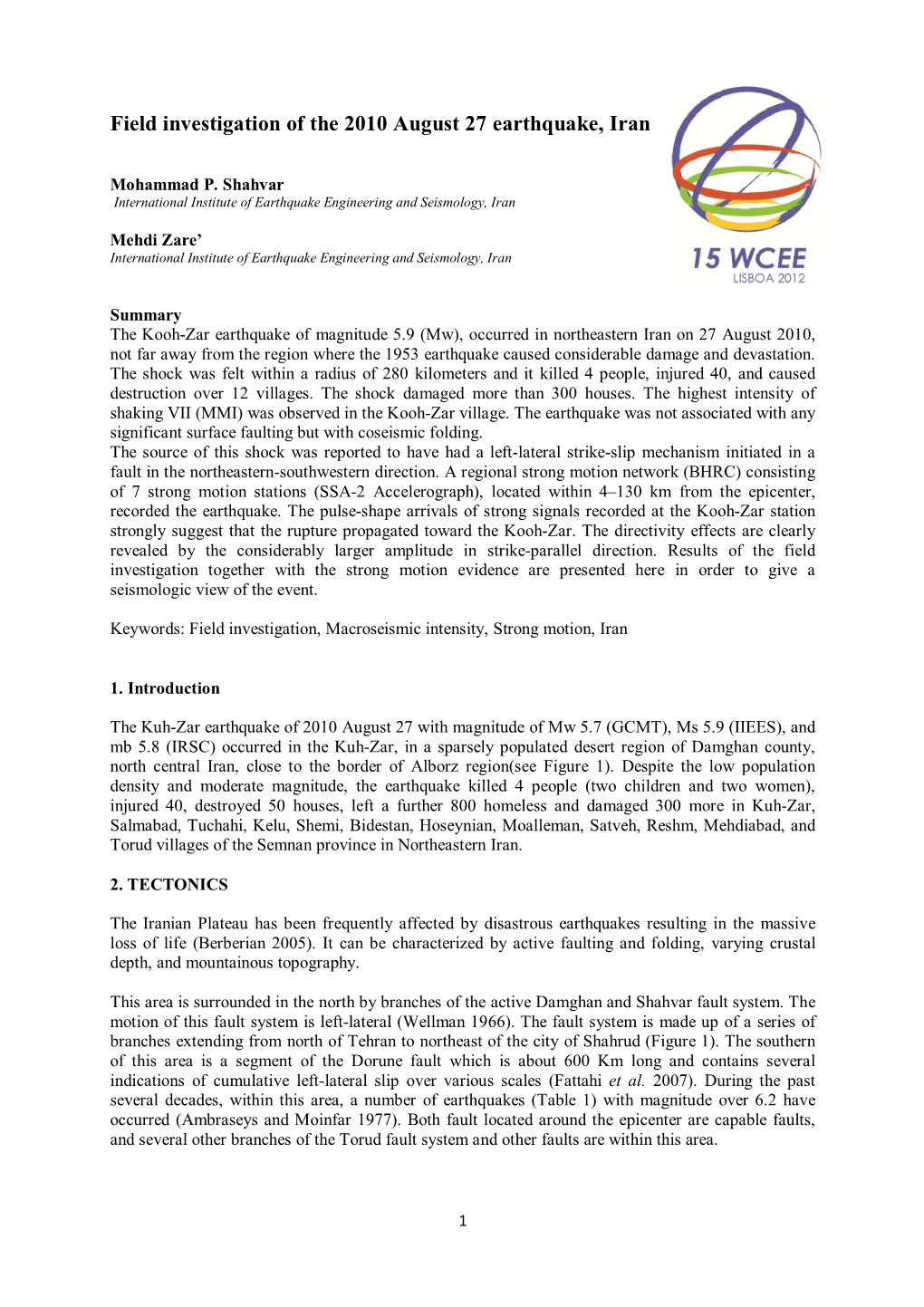 Field Investigation of the 2010 August 27 Earthquake, Iran