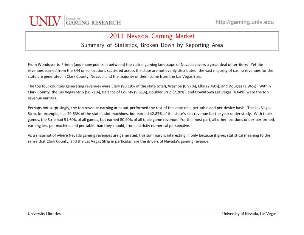 2011 Nevada Casino Gaming Market: a Summary of Statistics, Broken Down by Reporting Area