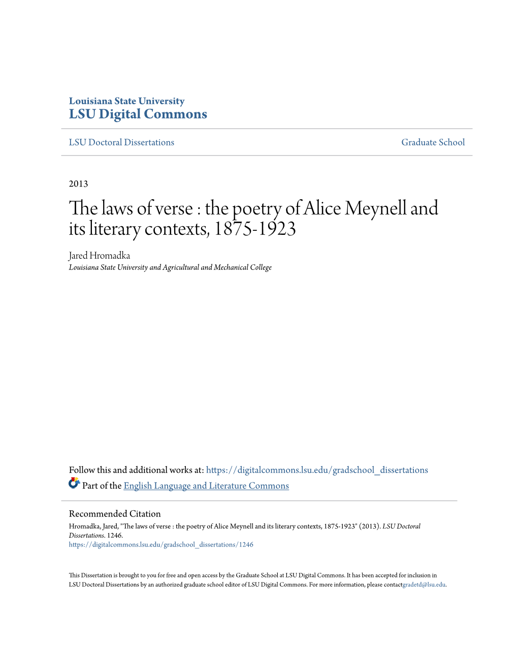 The Poetry of Alice Meynell and Its Literary Contexts, 1875-1923 Jared Hromadka Louisiana State University and Agricultural and Mechanical College