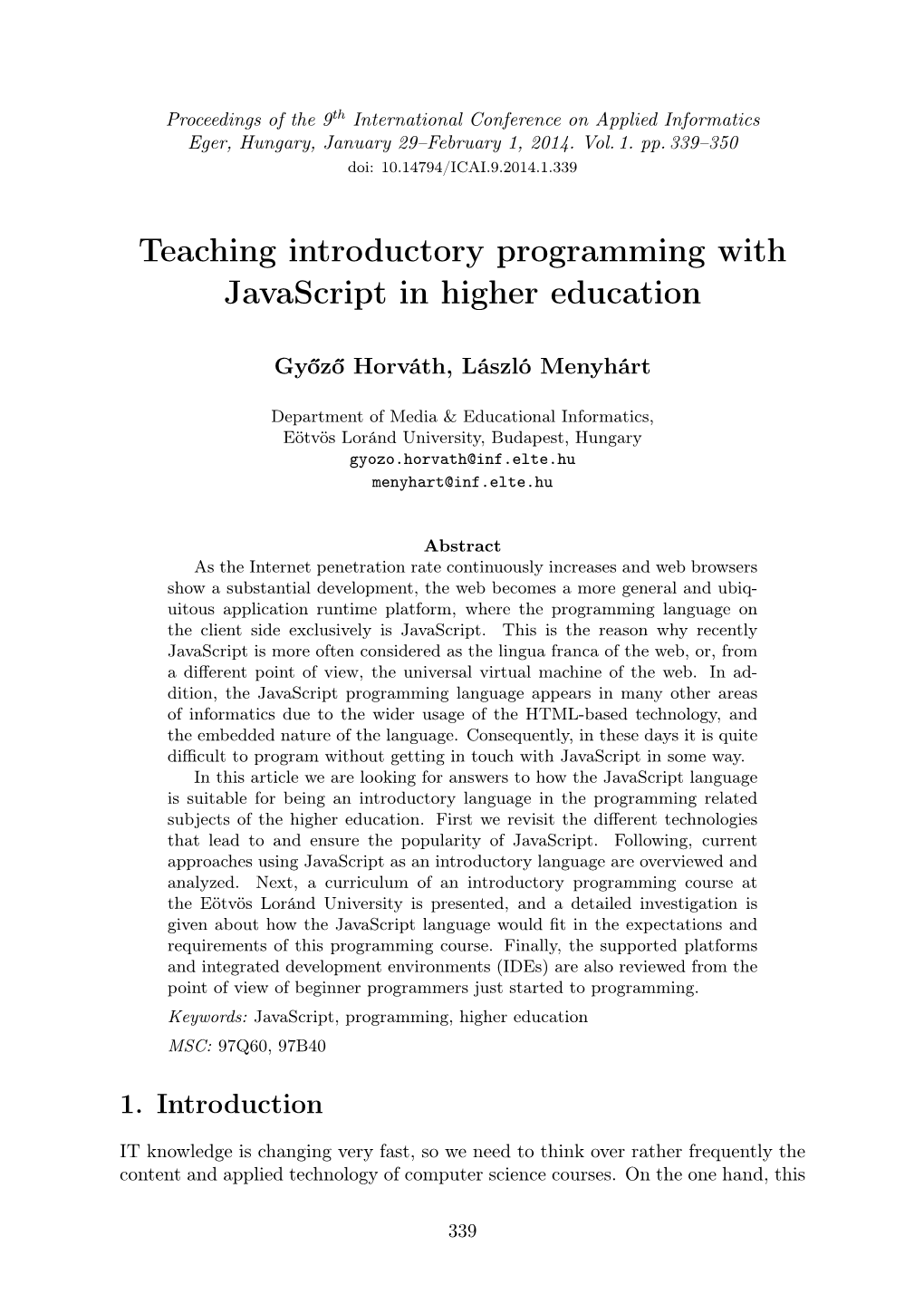 Teaching Introductory Programming with Javascript in Higher Education