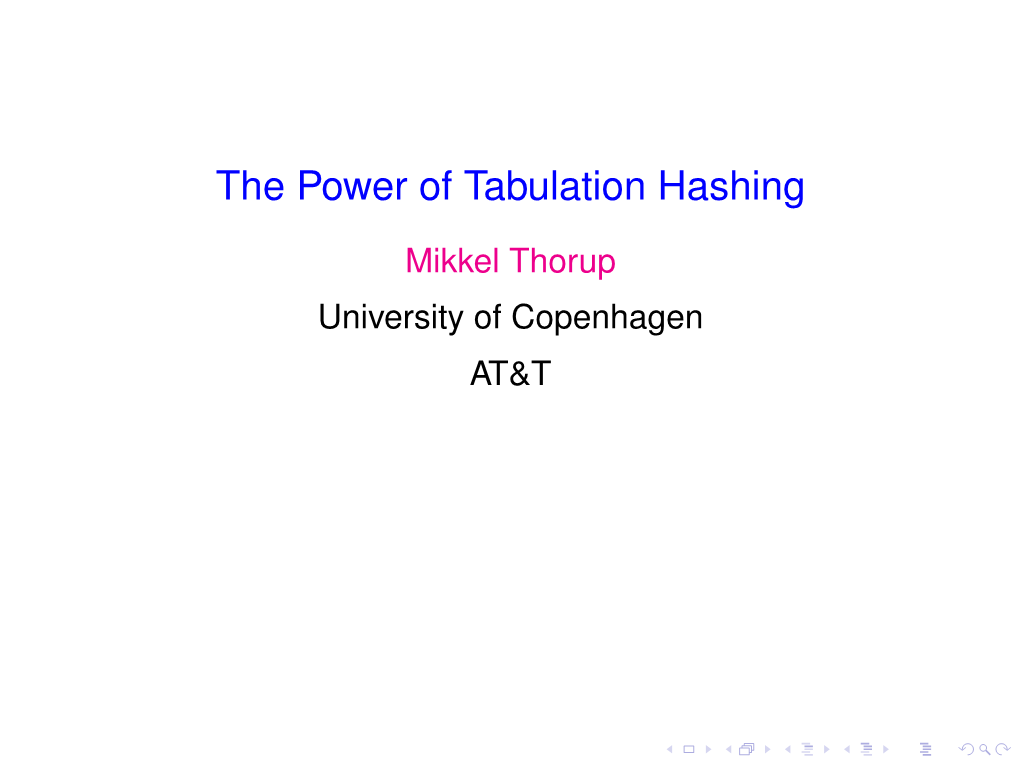 The Power of Tabulation Hashing