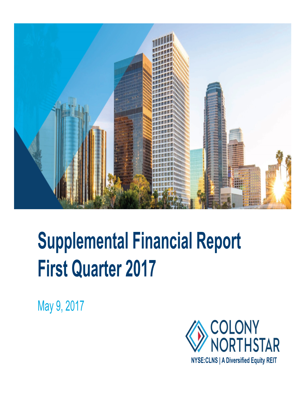 Colony Capital Q1 2017 Supplemental Financial Presentation