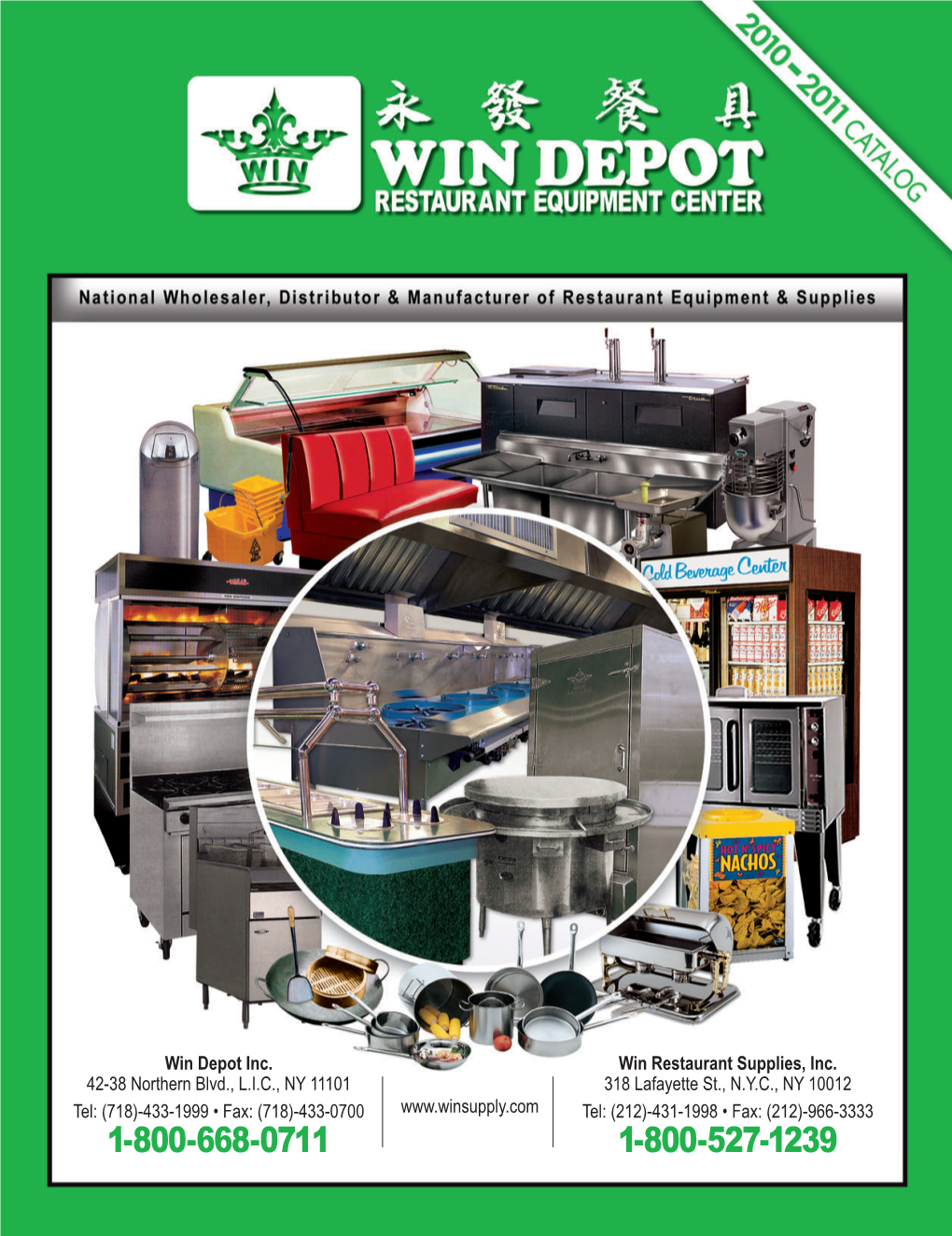 Win Restaurant Supplies, Inc. 318 Lafayette St., N.Y.C., NY 10012 Tel: (212)-431-1998 • Fax: (212)-966-3333 1-800-527-1239 Win Depot Inc