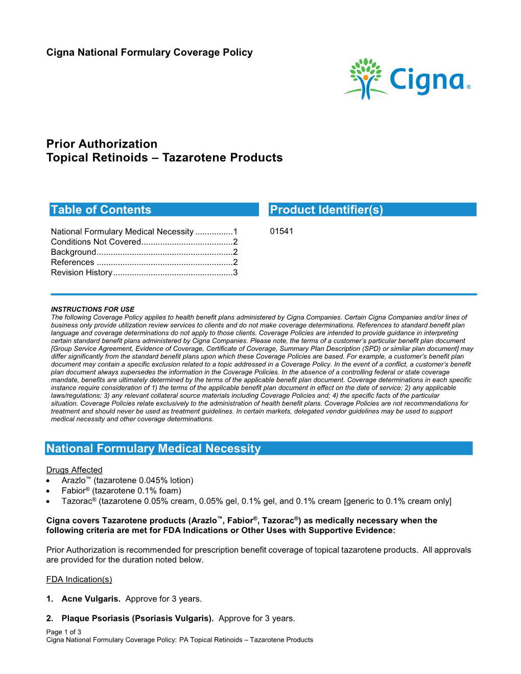 Prior Authorization Topical Retinoids – Tazarotene Products