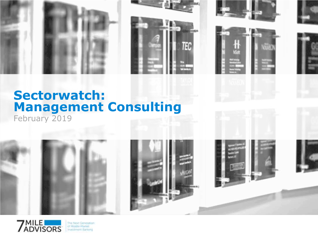 Management Consulting February 2019 Management Consulting February 2019 Sector Dashboard [4]