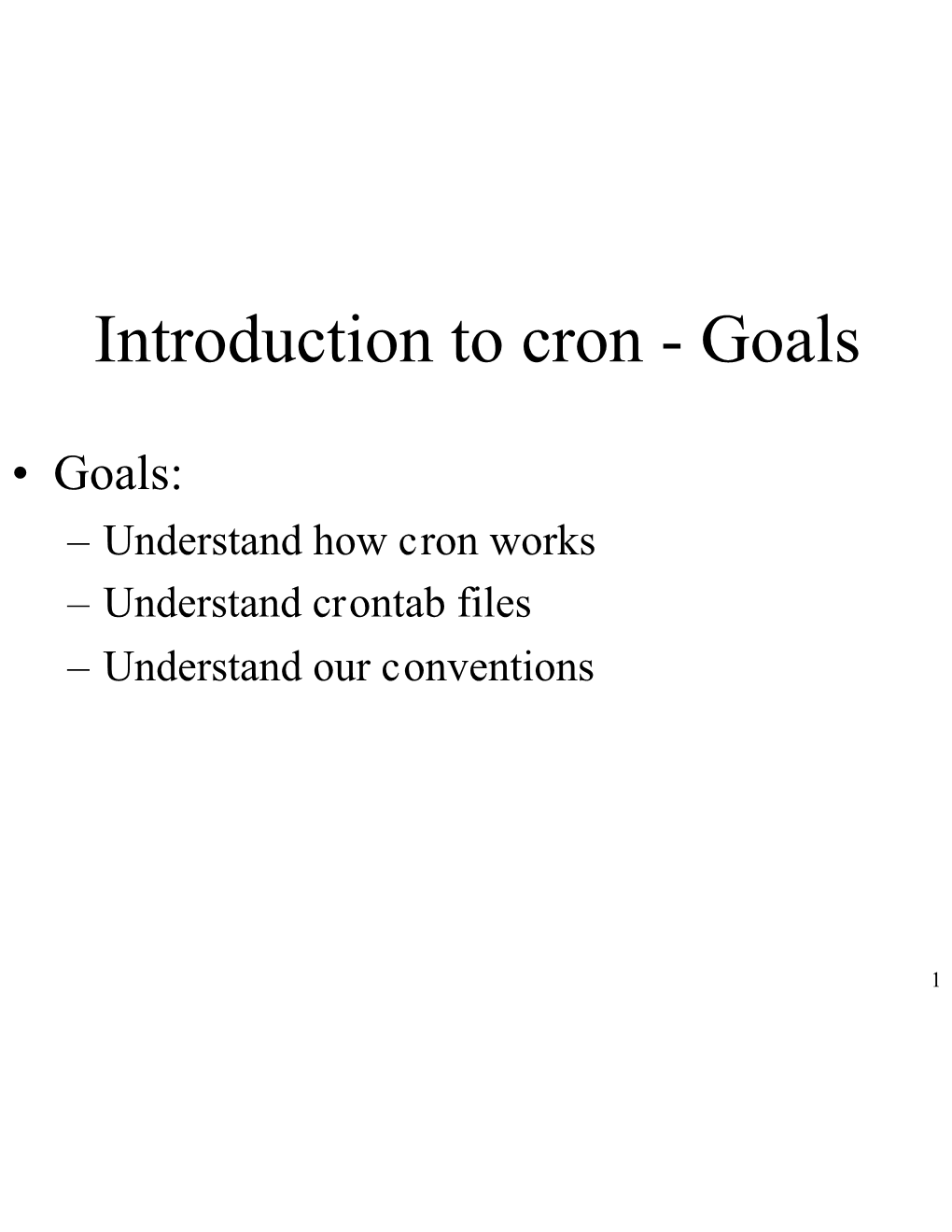 Introduction to Cron - Goals