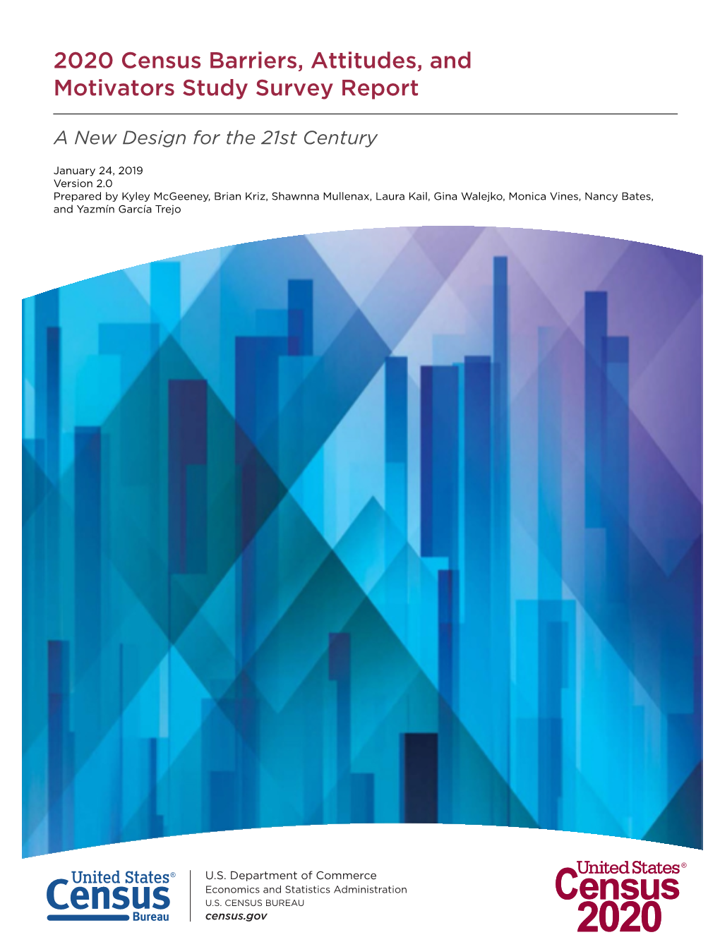 2020 Census Barriers, Attitudes, and Motivators Study Survey Report