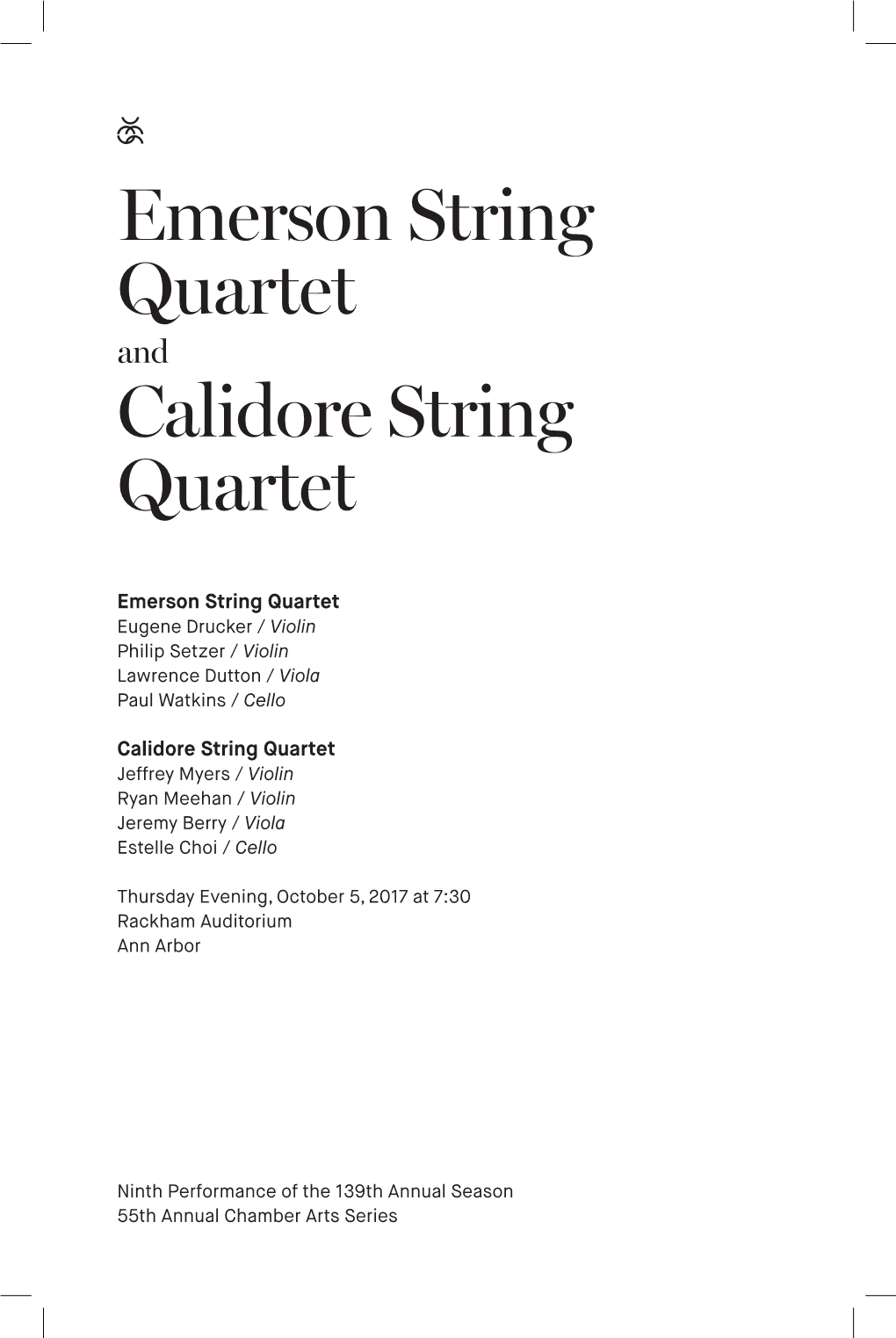 Emerson String Quartet Calidore String Quartet