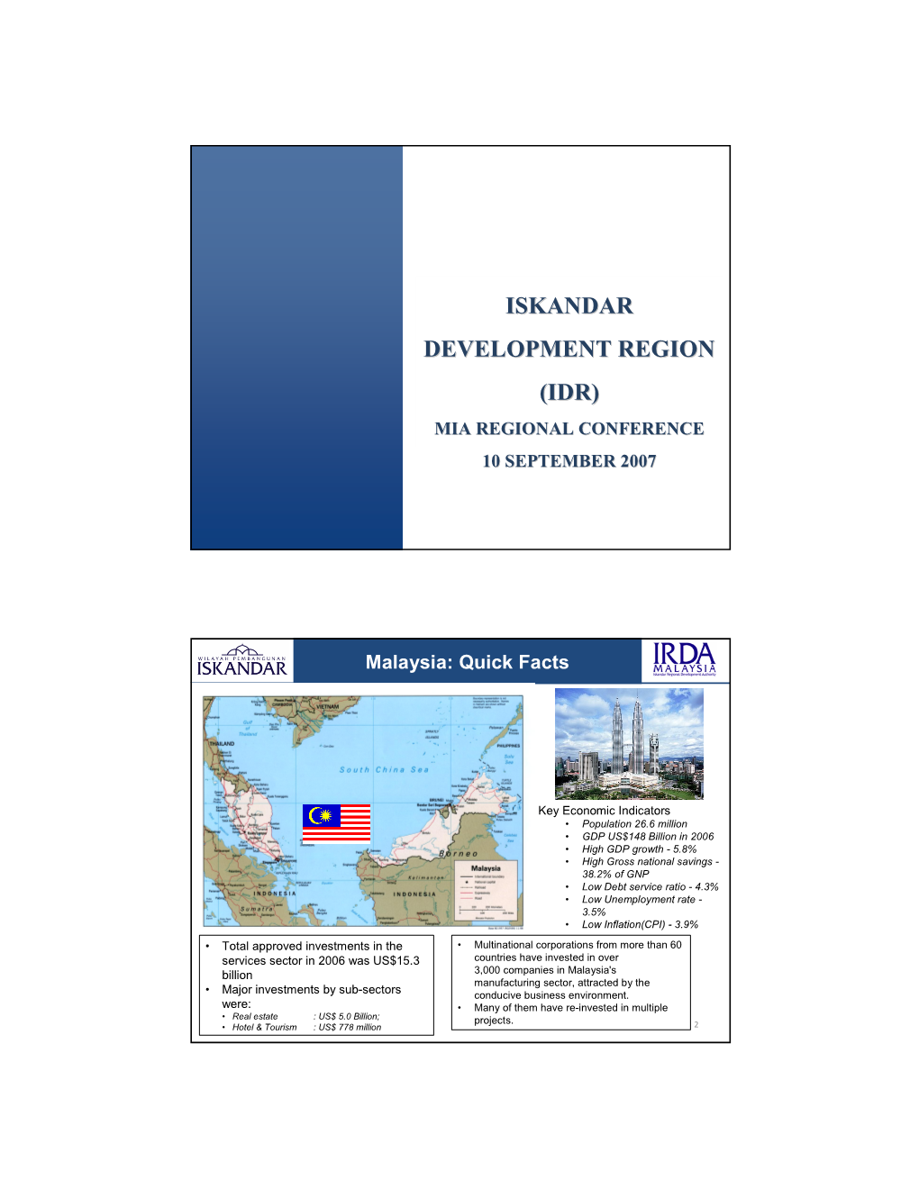 Iskandar Development Region (Idr) Mia Regional Conference 10 September 2007