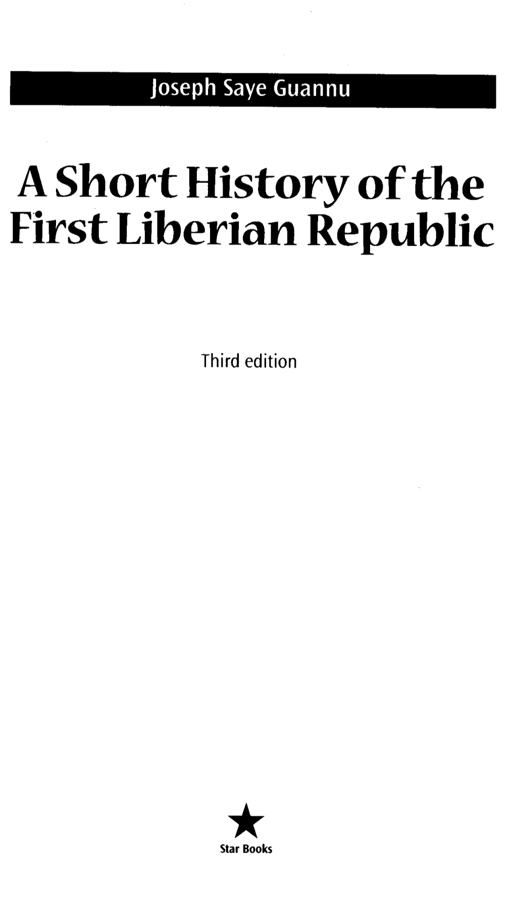 A Short History of the First Liberian Republic
