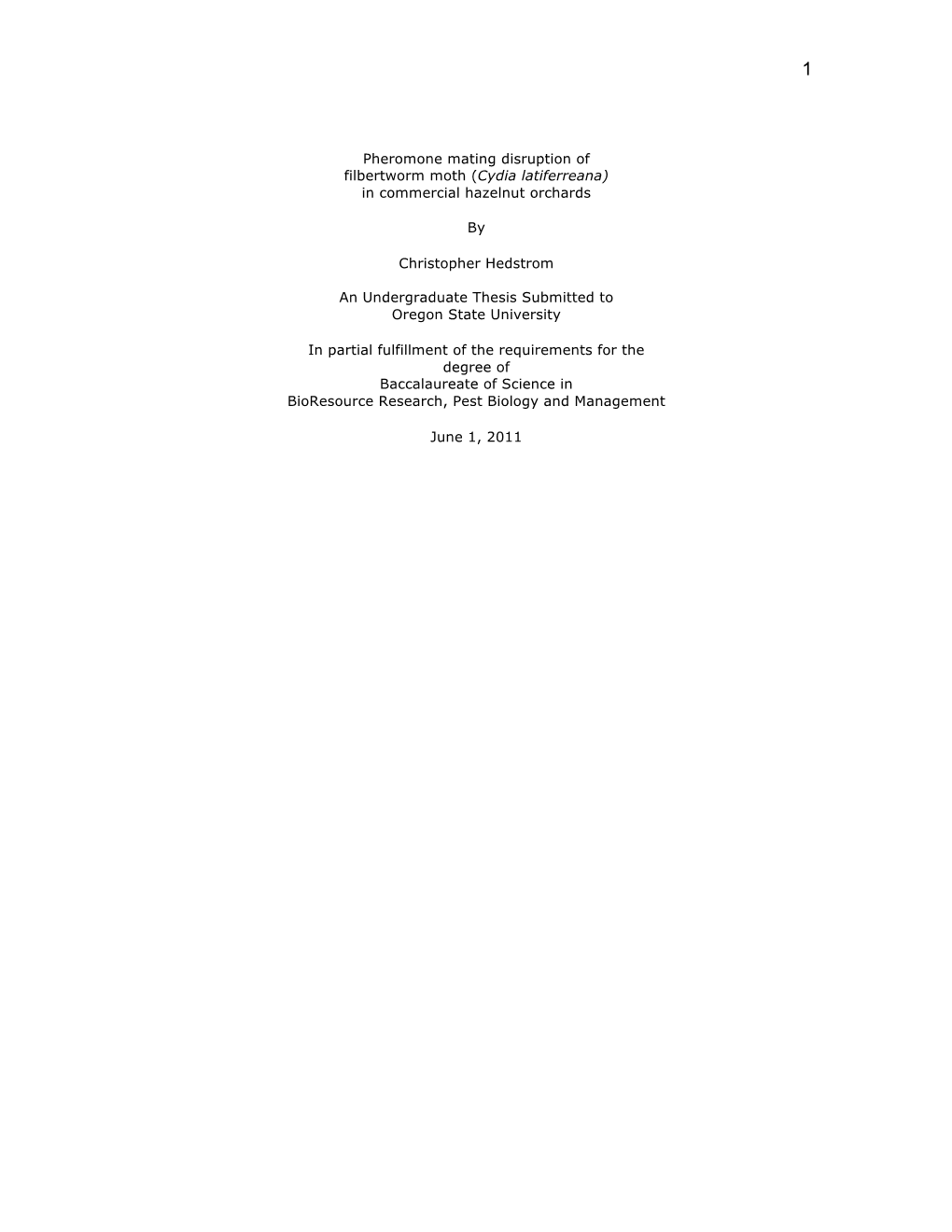 Pheromone Mating Disruption of Filbertworm Moth (Cydia Latiferreana) in Commercial Hazelnut Orchards