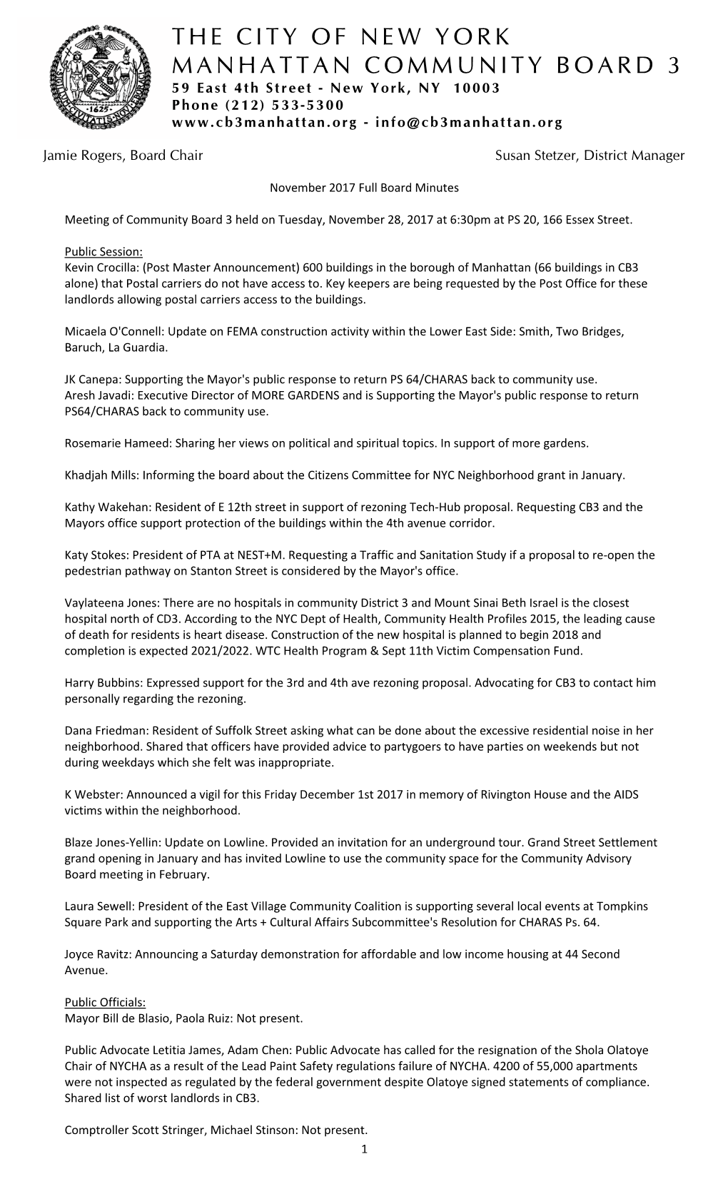 THE CITY of NEW YORK MANHATTAN COMMUNITY BOARD 3 59 East 4Th Street - New York, NY 10003 Phone (212) 533- 5300 - Info@Cb3manhattan.Org