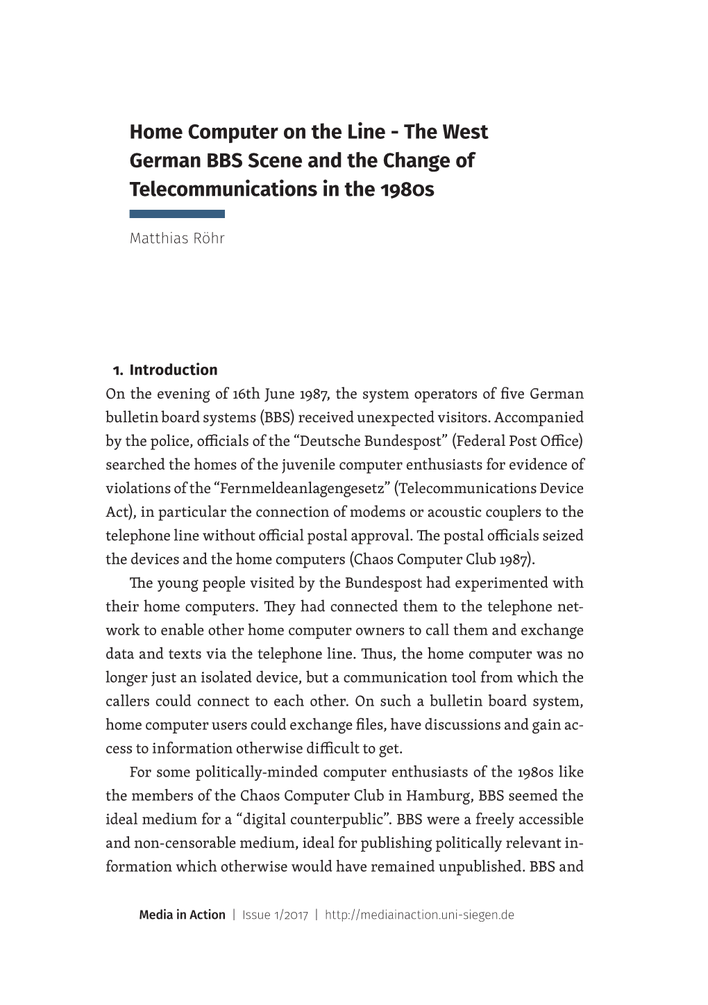 Home Computer on the Line - the West German BBS Scene and the Change of ­Telecommunications in the 1980S