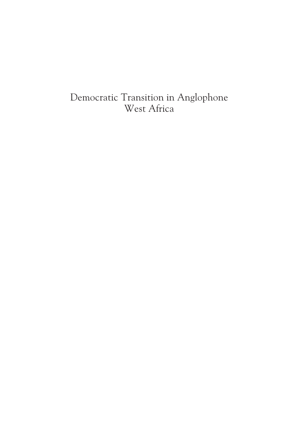 Democratic Transition in Anglophone West Africa Byjibrin Ibrahim