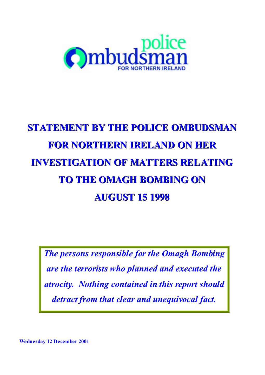 Statement by the Police Ombudsman for Northern