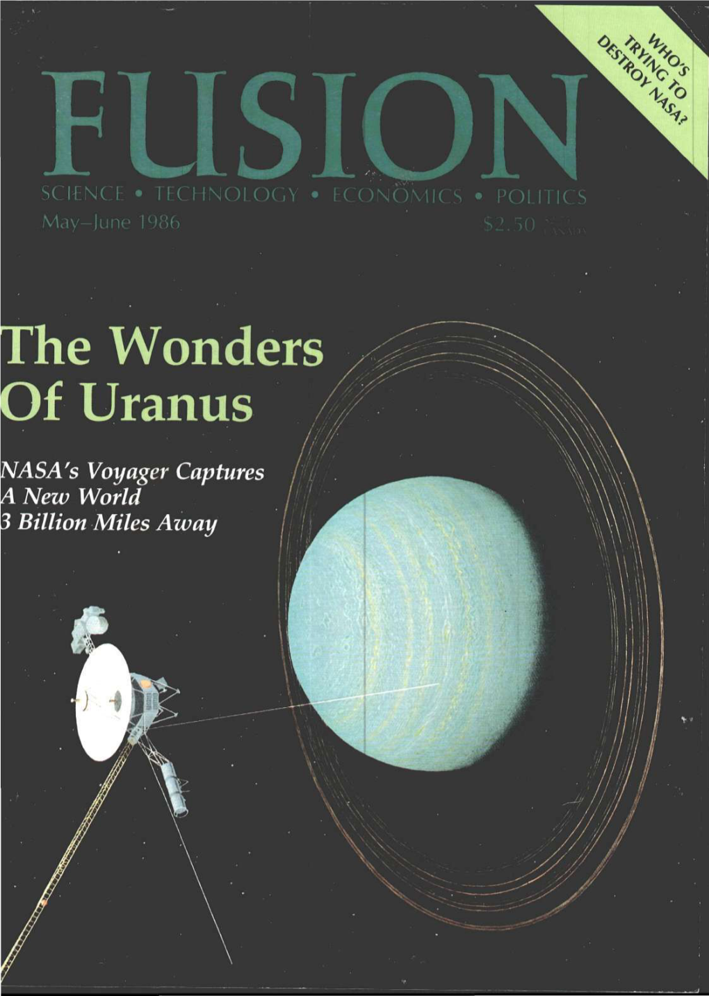 The Wonders of Uranus NASA's Voyager Captures a New World 3 Billion Miles Away Expand the World's View! Join the Fusion Energy Foundation