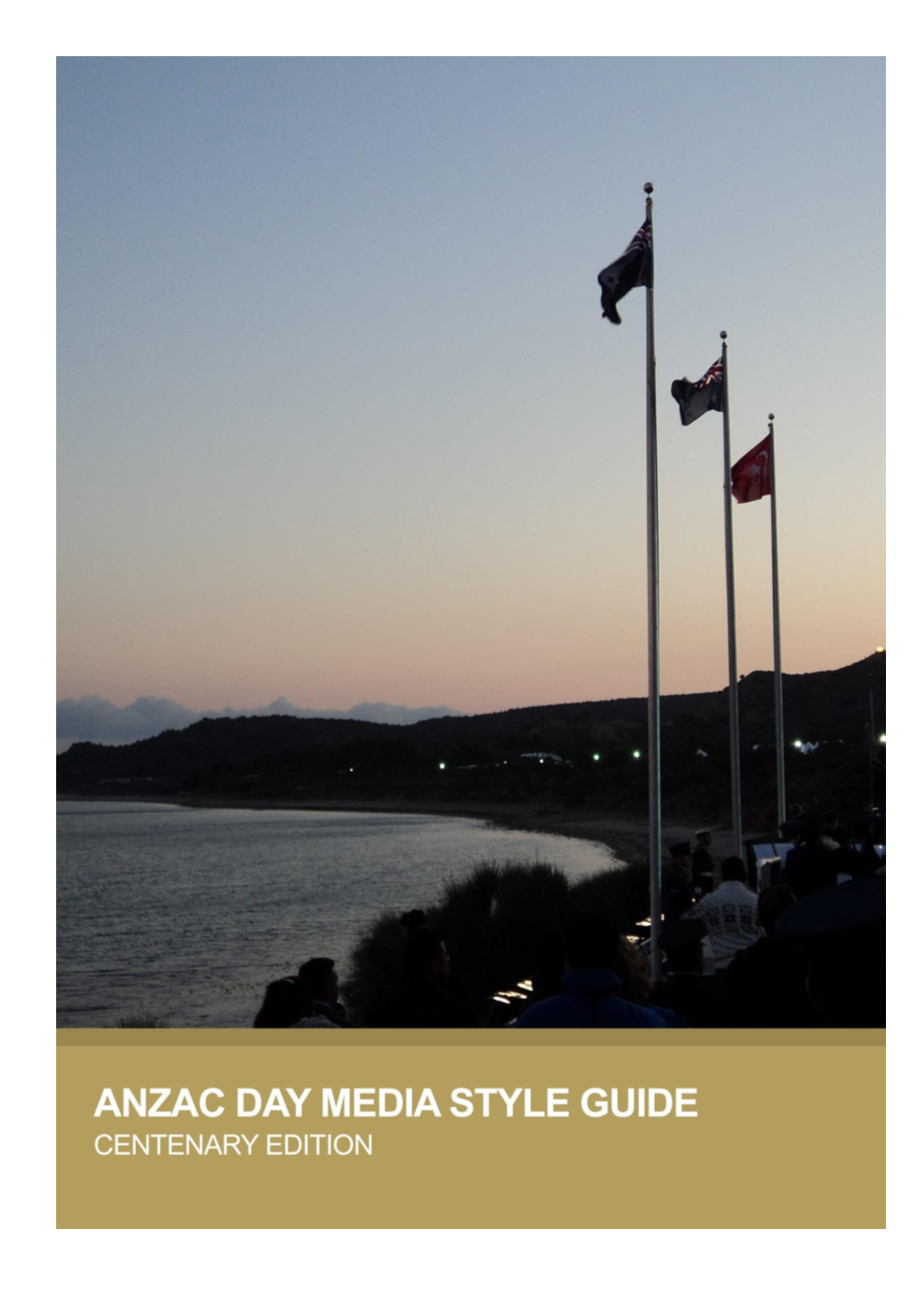 Anzac Day Media Style Guide - Centenary Edition 2016