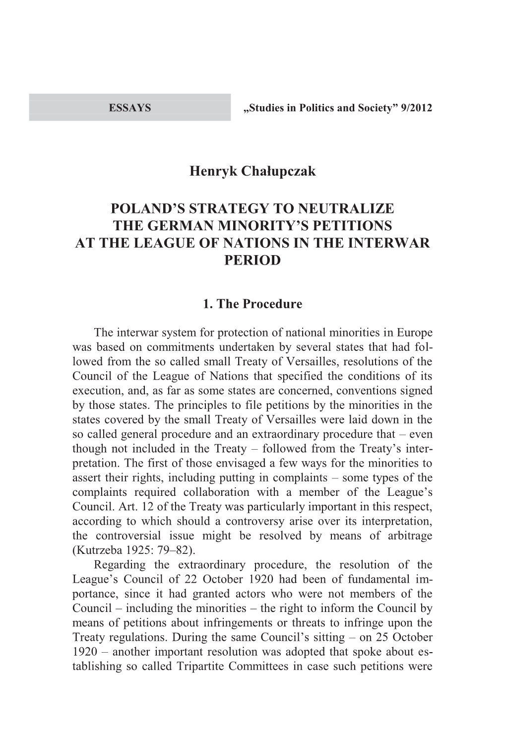 Henryk Chałupczak POLAND's STRATEGY to NEUTRALIZE THE