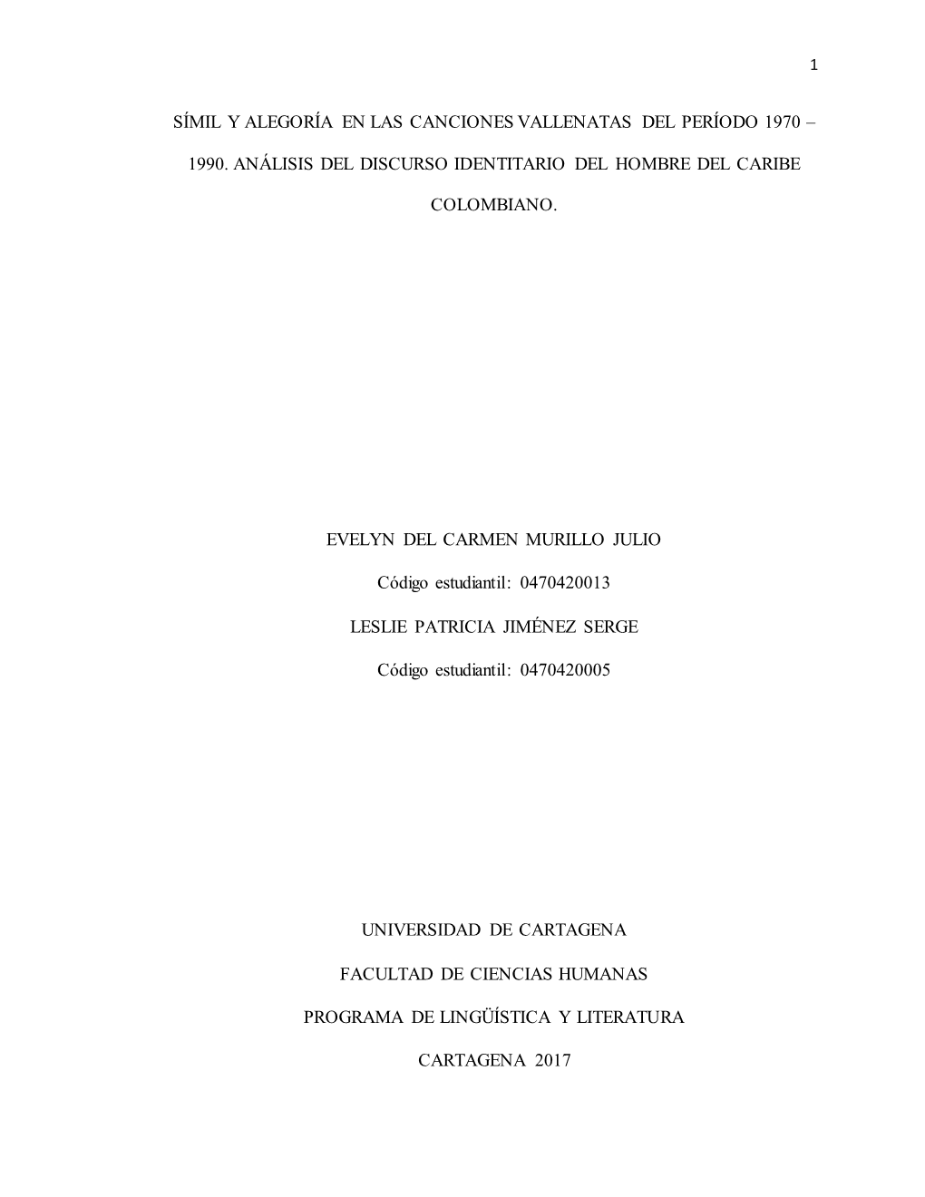 Símil Y Alegoría En Las Canciones Vallenatas Del Período 1970 – 1990. Análisis Del Discurso Identitario Del Hombre Del