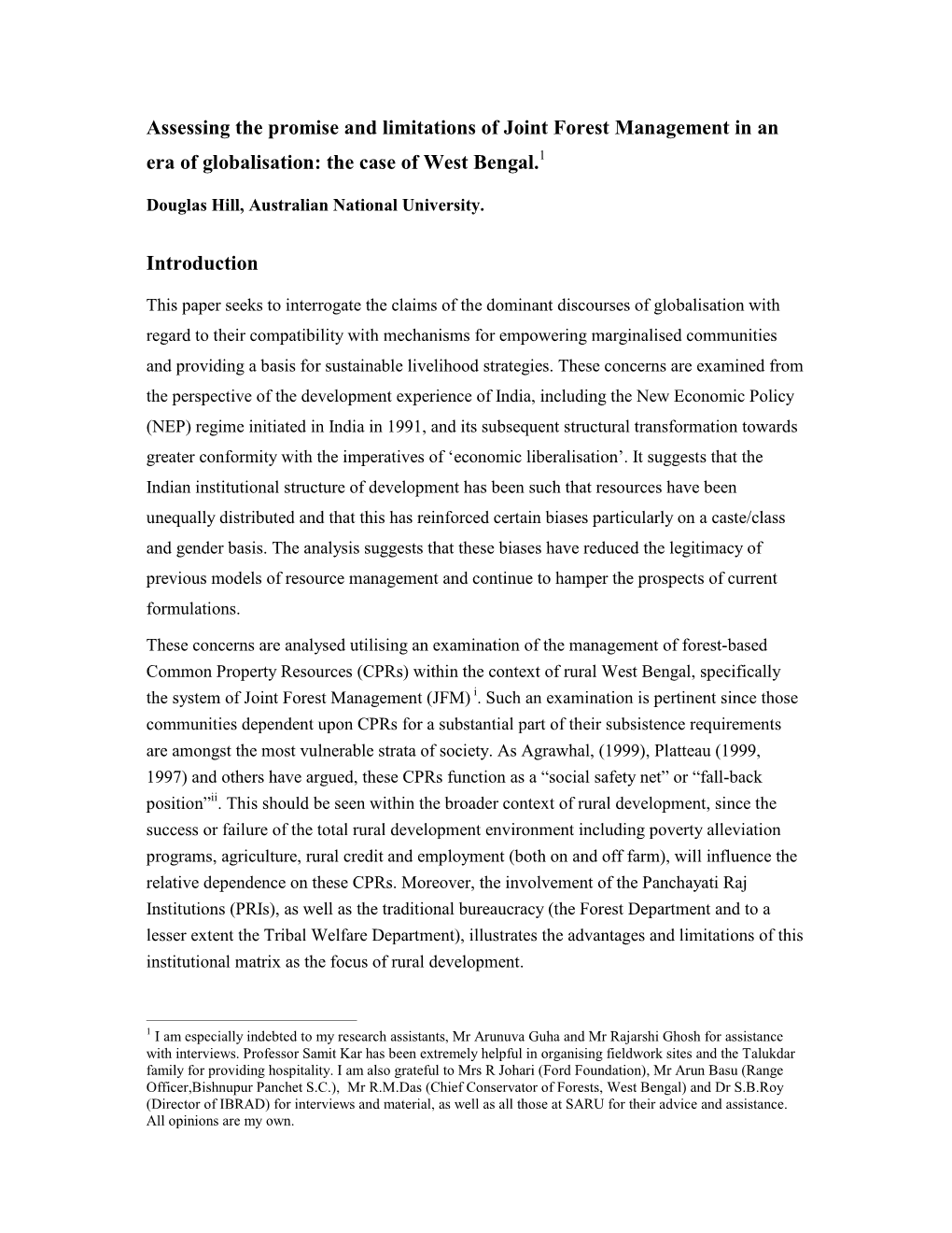 Assessing the Promise and Limitations of Joint Forest Management in an Era of Globalisation: the Case of West Bengal.1