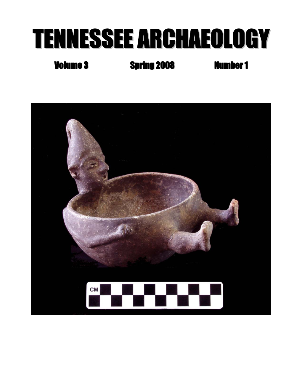 Tennessee Archaeology Is Published Semi-Annually in Electronic Print Format by the Tennessee Council for Professional Archaeology