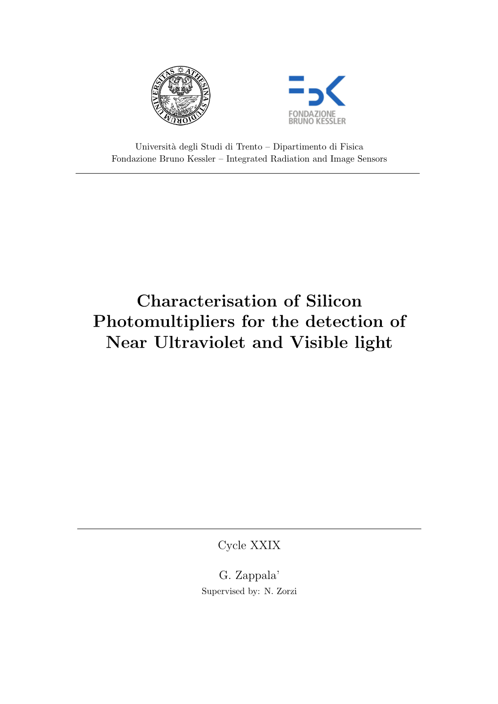 Characterisation of Silicon Photomultipliers for the Detection of Near Ultraviolet and Visible Light