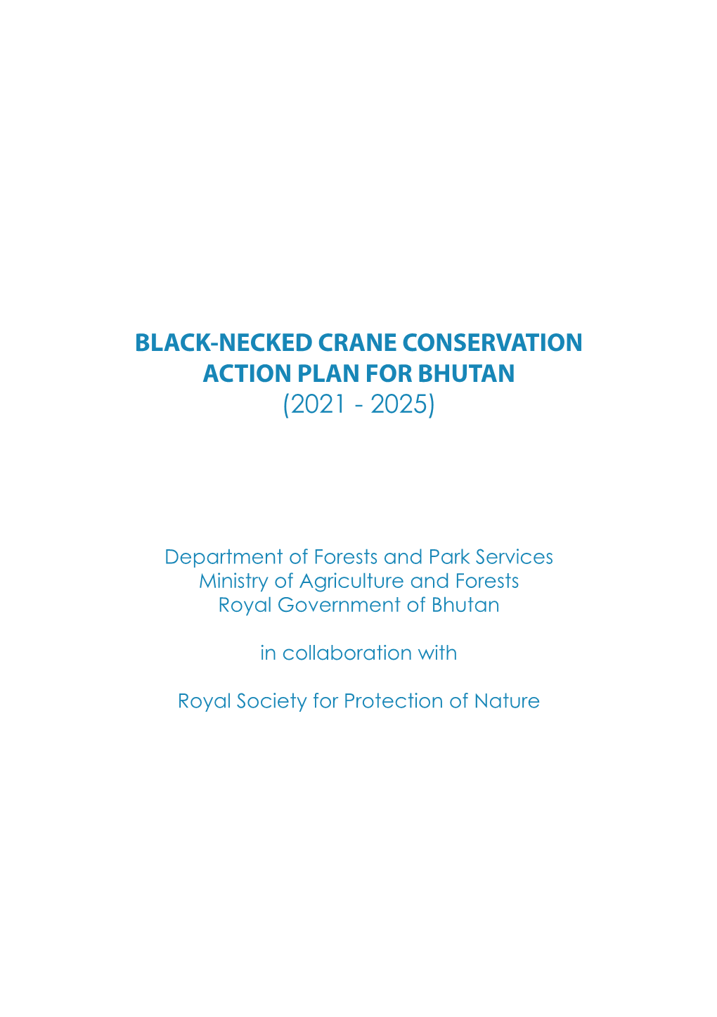 Black-Necked Crane Conservation Action Plan for Bhutan (2021 - 2025)