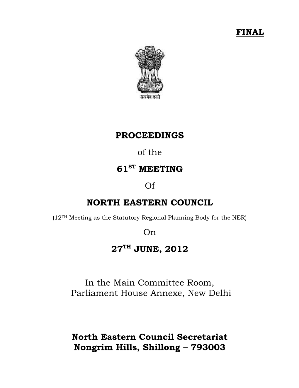 Proceedings of the 61St Meeting of North Eastern Council on 27Th June