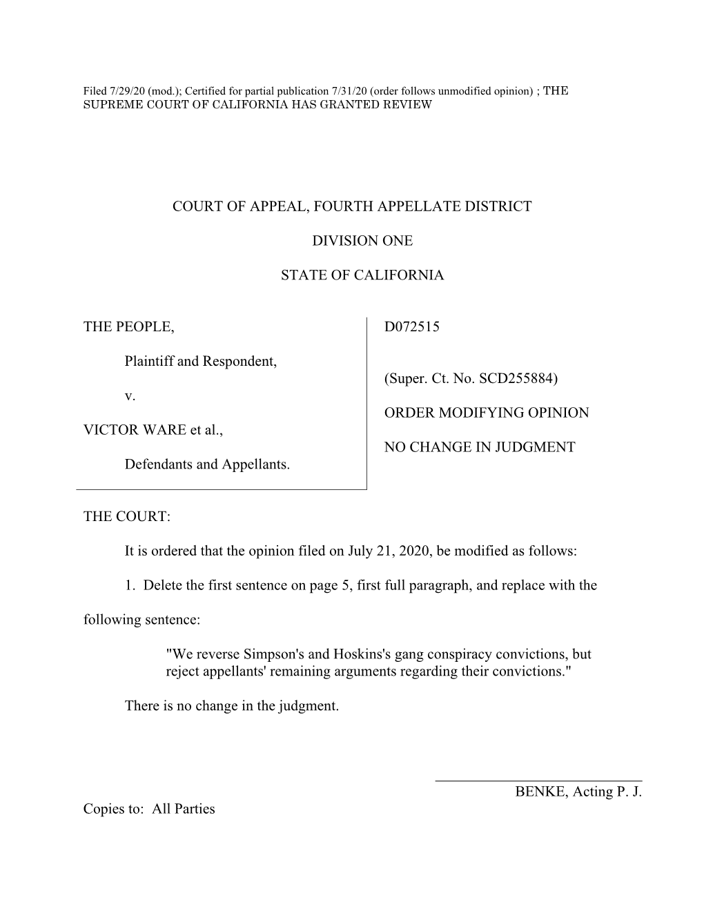 COURT of APPEAL, FOURTH APPELLATE DISTRICT DIVISION ONE STATE of CALIFORNIA the PEOPLE, Plaintiff and Respondent, V. VICTOR WARE