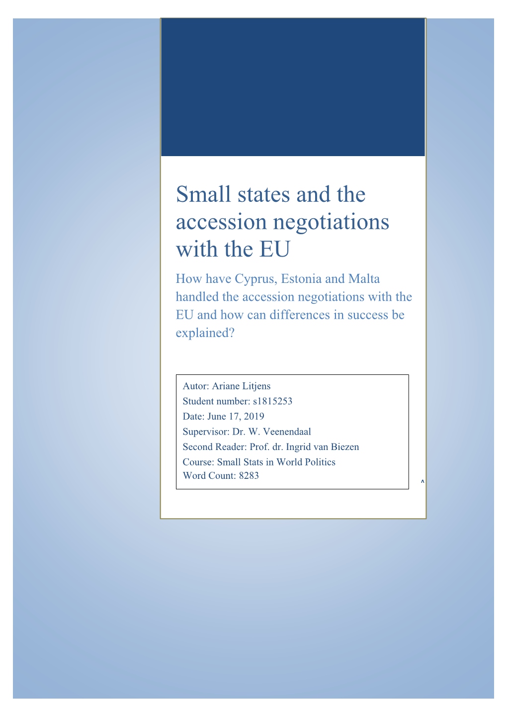 Small States and the Accession Negotiations with the EU