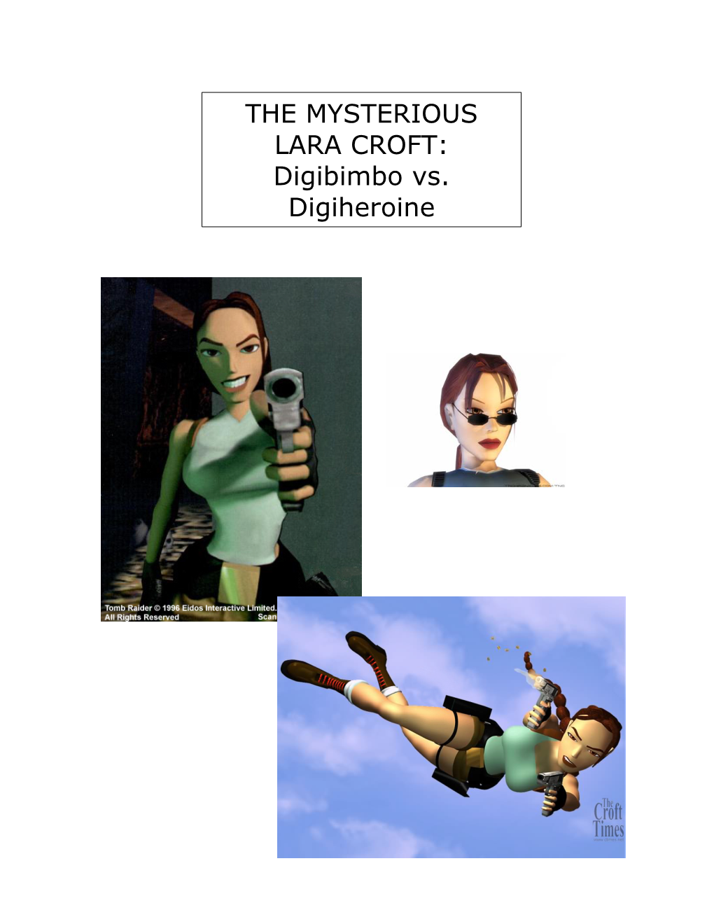 THE MYSTERIOUS LARA CROFT: Digibimbo Vs. Digiheroine