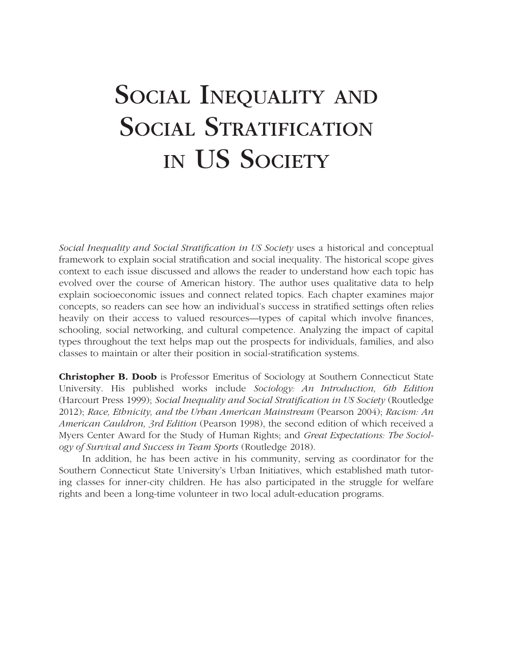 Social Inequality and Social Stratification in US Society Uses a Historical and Conceptual Framework to Explain Social Stratification and Social Inequality