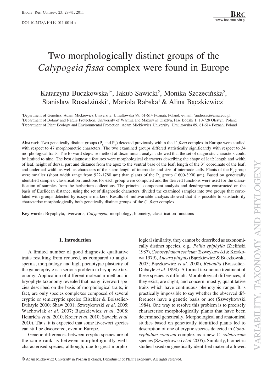Two Morphologically Distinct Groups of the Calypogeia Fissa Complex Were Found in Europe
