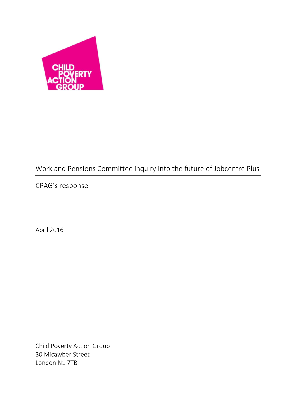 Work and Pensions Committee Inquiry Into the Future of Jobcentre Plus