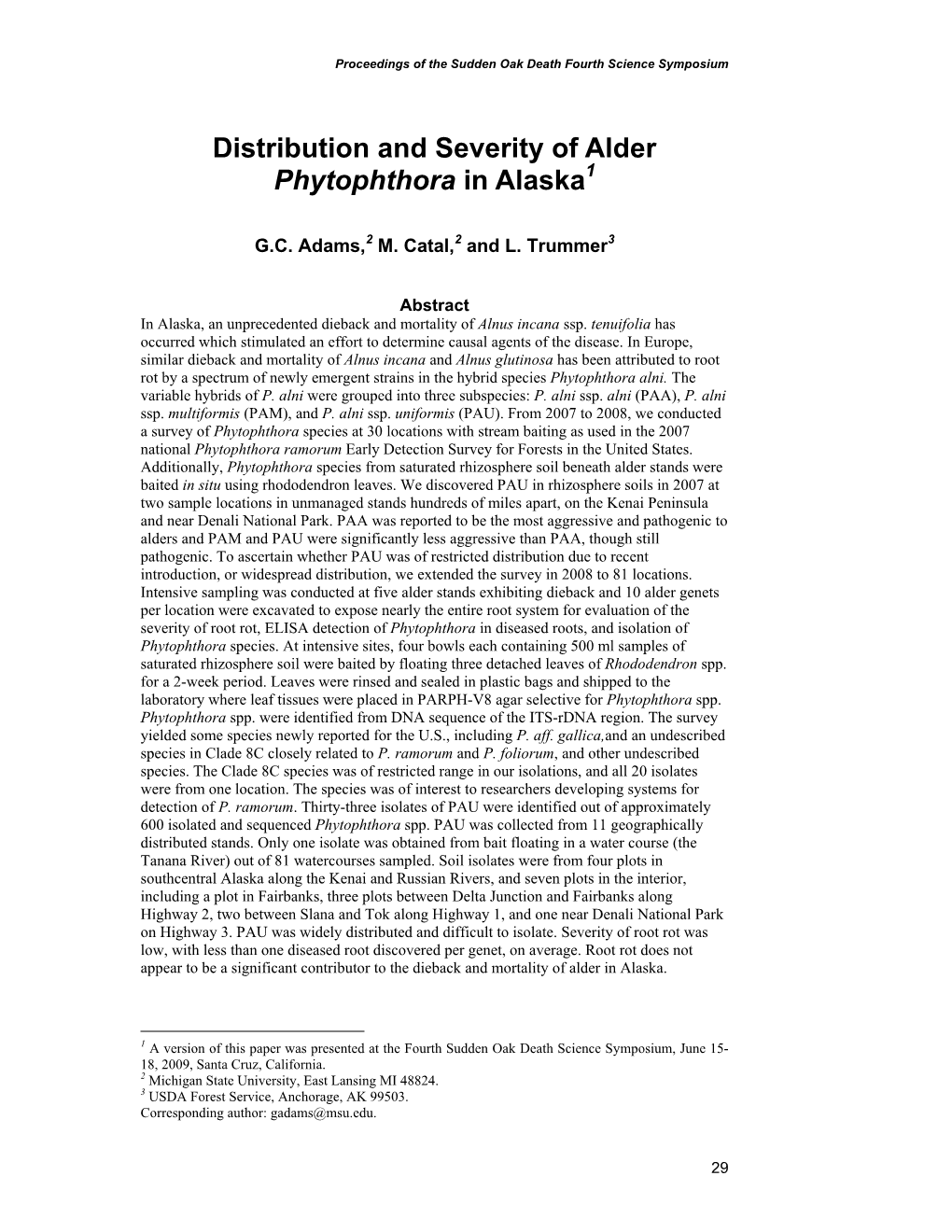 Distribution and Severity of Alder Phytophthora in Alaska1