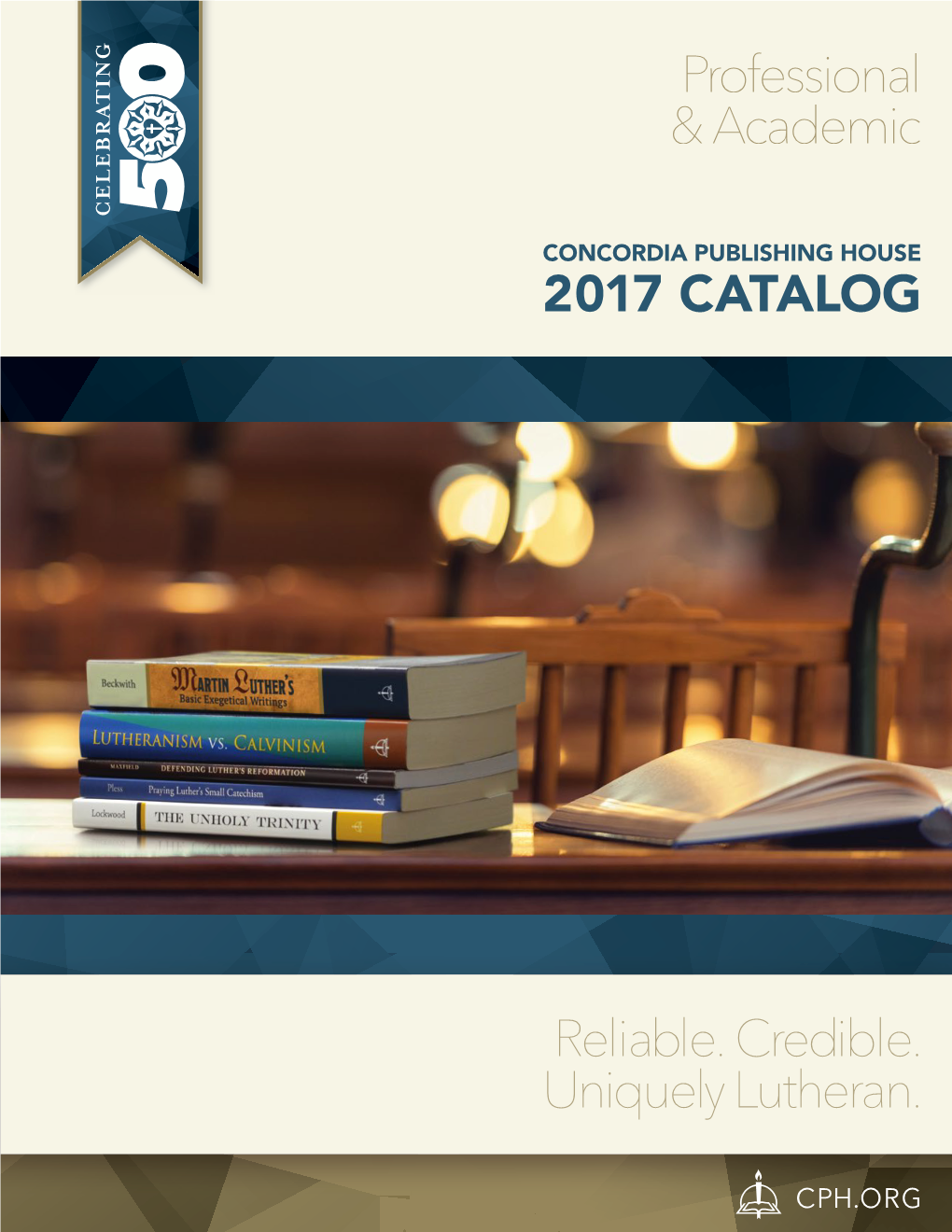 Professional & Academic 2017 CATALOG Reliable. Credible